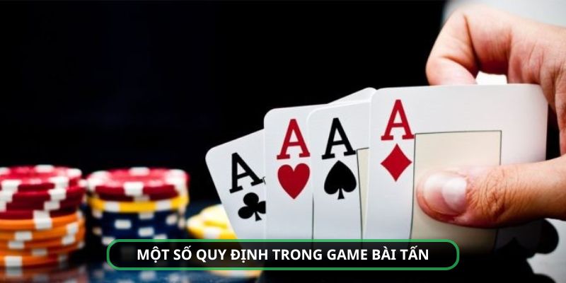 Bài tấn là gì? Một số quy định khác